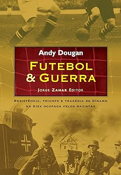 Futebol & Guerra Dougan, Andy